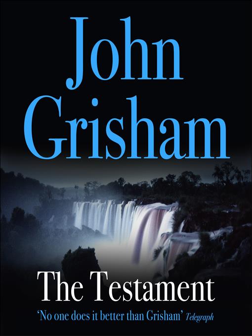 Title details for The Testament by John Grisham - Available